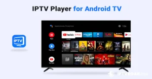 Ultimate Guide: How to Watch IPTV on Mobile – Install High-Quality IPTV Services on Your Android Device!